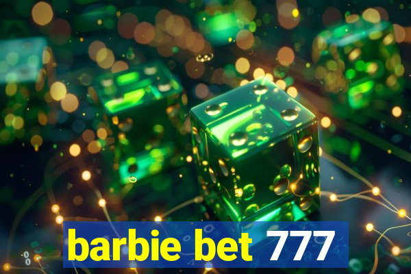 barbie bet 777